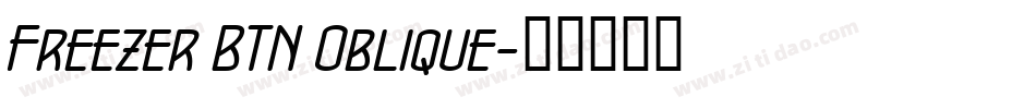 Freezer BTN Oblique字体转换